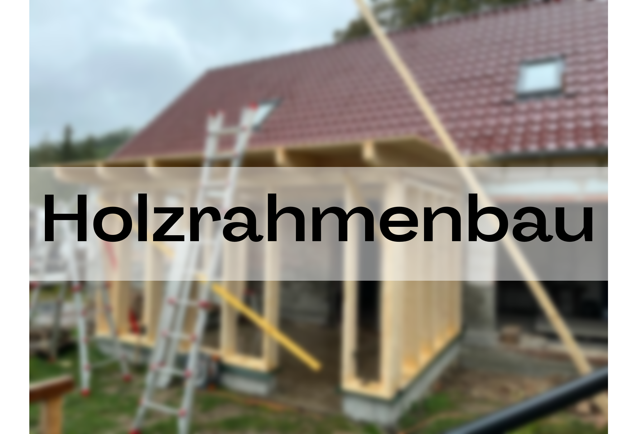 Holzrahmenbau